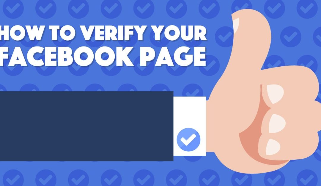 Why (& How) You Should Verify Your Franchise Client’s Facebook Business Page